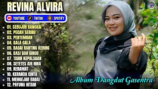 SEBUJUR BANGKAI - PECAH SERIBU - PERTEMUAN || REVINA ALVIRA FULL ALBUM - GASENTRA TERBARU 2026