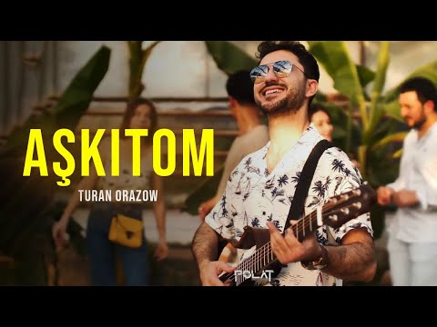 Turan Orazow - Aşkitom ( Official Video )