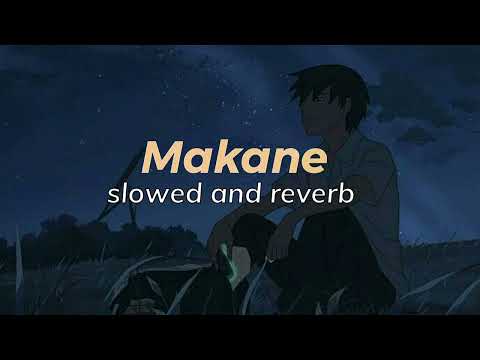 Makane | slowed and reverb |