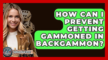 How Can I Prevent Getting Gammoned In Backgammon? - The Board Game Xpert