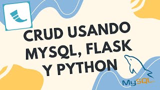 Construye tu Primer CRUD con Flask, MySQL y Python