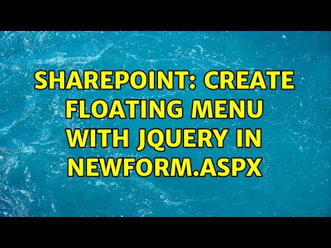 Sharepoint: Create Floating Menu With jQuery in NewForm.aspx (2 Solutions!!)