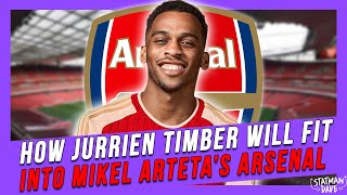 How Jurrien Timber Will Fit into Mikel Arteta’s Arsenal