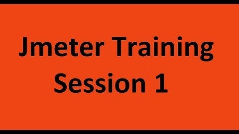 Jmeter Online Training   Trial Class 1