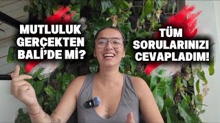 Mutluluk Gerçekten Bali̇de Mi̇? Tüm Sorularınızı Cevapladım