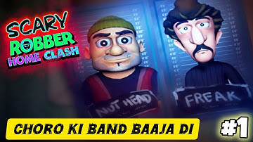 Scary Robber Home Clash Android Game - part 1 | Funny Gameplay