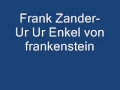Capture de la vidéo Frank Zander --  Ur Ur Enkel Von Frankenstein