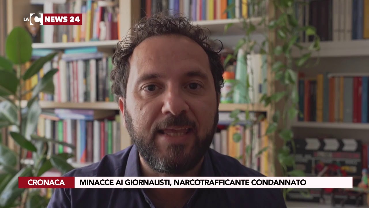 notizie del giorno Minacce ai giornalisti, narcotrafficante condannato