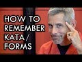 How to Remember Kata and Forms in Martial Arts