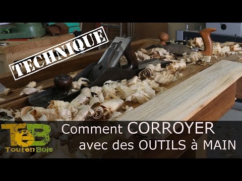 Comment dégauchir à la main : le corroyage à la varlope !