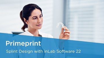 Splint Design with inLab Software 22 (Primeprint Solution)
