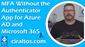 MFA Without the Authenticator App for Azure AD and Microsoft 365