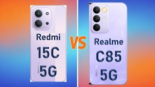 Realem C85 5G vs Redmi 15C 5G