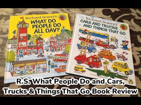 Richard Scarry's What Do People Do All Day and Cars, Trucks and Things that Go Book Review