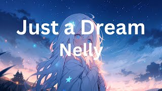 Just a Dream - Nelly