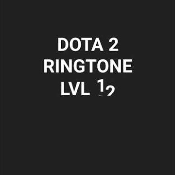 DOTA 2 RINGTONE LVL 24