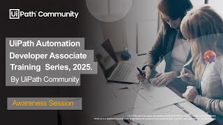 UiPath Automation Developer Associate Training Series 2025 -  Awareness Session