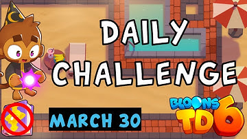 Bloons TD 6 Daily Challenge | Anti Camo | No Hero No MK No Powers | March 30 2023