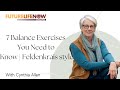 7 Balance Exercises You Need to Know | Feldenkrais style