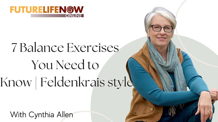 7 Balance Exercises You Need to Know | Feldenkrais...