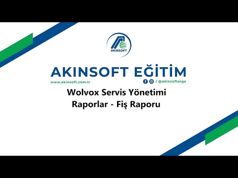 Wolvox Servis Yönetimi - Raporlar - Fiş Raporu