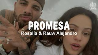 Rosalía & Rauw Alejandro - Promesa (Letra)