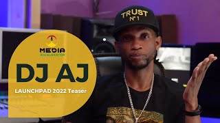 DJ AJ | Launchpad 2022 Teaser | MA Media Accelerator Original