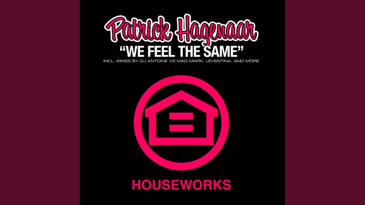 We Feel The Same (H Unit Remix)