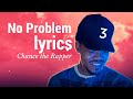 Chance the Rapper - No Problem ft Lil Wayne Lyrics