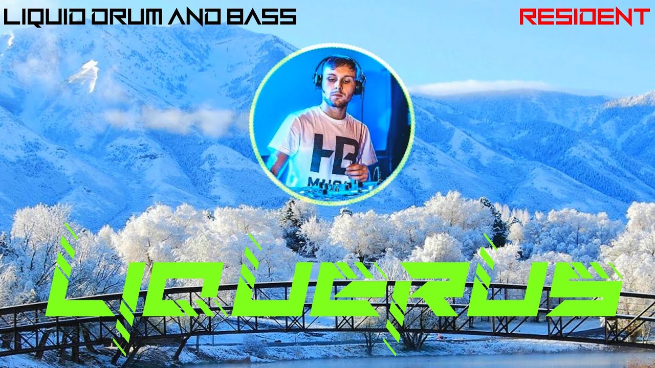 LIQUERUS Resident Mix - Liquid Drum And Bass Artists (H&S SPECIALS 2021)