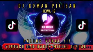 DJ INI YANG PALING KALIAN CARI !!!! || DJ ROMAN PICISAN || DEWA 19 @KHMUSIC21#dj#viral#djtiktok2022