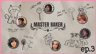 MASTERBAKER Season 3 Episode 3 ft Nihachu and JohnnieGuilbert