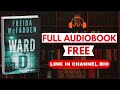 Ward D by Freida McFadden [Full Audiobook Free]