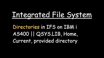 Directories in IFS on IBM i AS400 || QSYS.LIB, Home directory, Current directory, provided directory