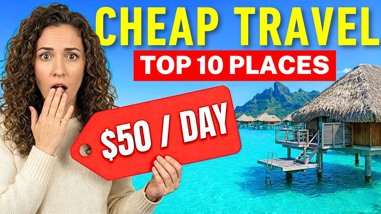 10-shockingly-cheap-budget-travel-destinations-in-2026-50-day-youtube