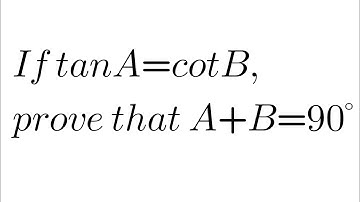 If tanA= cotB, prove that A+B=90° | Class 10th Exercise-8.3 Q-4 | Class 10th Trignometry