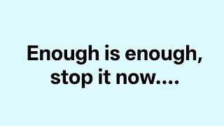 Dm To Df Message Today Enough Is Enough, Stop It Now....... Love Massage