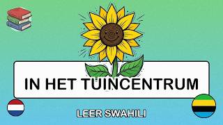 🇳🇱→🇹🇿 Leer Swahili - In het Tuincentrum