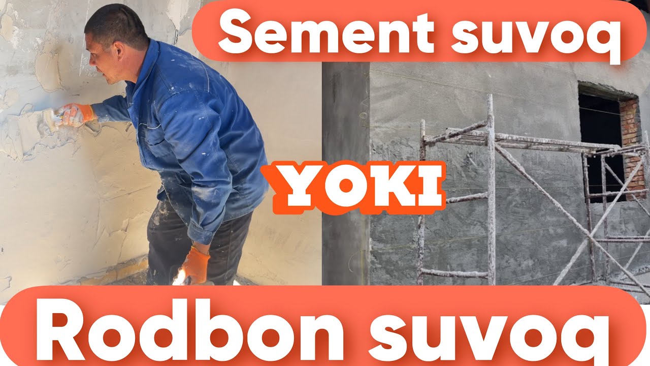 +998 88 973 00 86 Rodbon shuvoq yahshimi yoki Sement suvoq yahshimi 