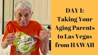 Day 1:  Flying with your Aging Parents to Las Vegas on a Vacations Hawaii Las Vegas Package