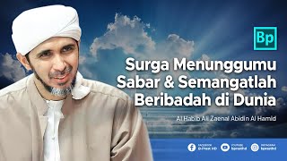 Surga Menantimu | Habib Ali Zaenal Abidin Al Hamid