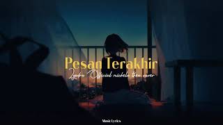 Pesan Terakhir michela thea (cover lirik)