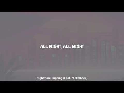 DON BROCO - Nightmare Tripping (Feat. Nickelback) (Lyrics)