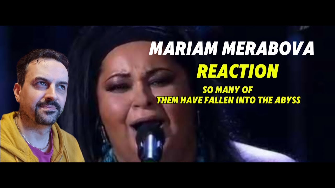 Мариам Мерабова - Уж сколько их упало в эту бездну... REACTION