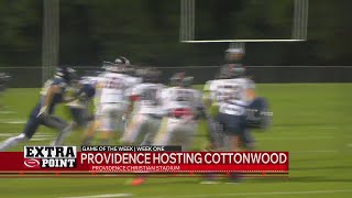 Extra Point Game of the Week, Week One: Providence Christian hosts Cottonwood