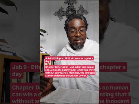 Job 9 - Ethiopian Biblical canon - chapter a day