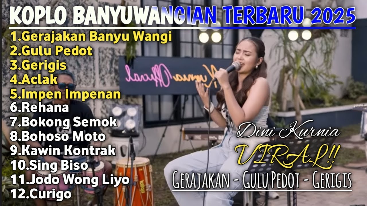 GERAJAKAN - GULU PEDOT - GERIGIS || album dini kurnia koplo banyuwangi terbaru 2025 - on trending