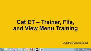 Cat ET Quick Training  Trainer, File, & View Menu