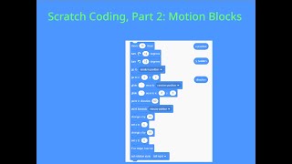 Scratch Coding, Part 2: Motion Blocks - Expanded