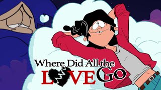 Ed Edd n Eddy - Where Did All The Love Go: The Final Ballad